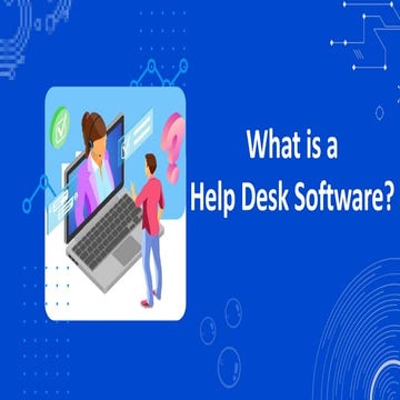 What is Help Desk Software? | PPT