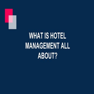What is Hotel Management all about?
