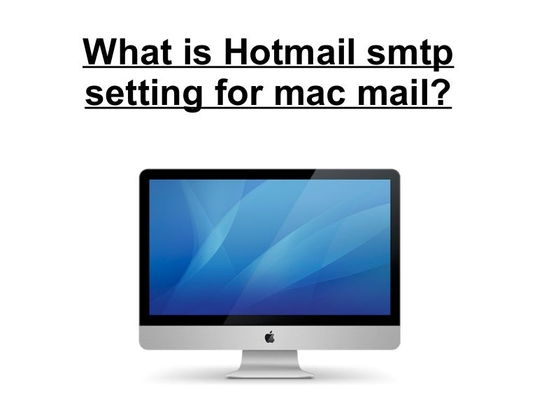 Mac Settings For Hotmail