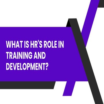 User What is HR's role in training and development | PDF