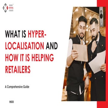 Harnessing Hyper-Localisation: A New Era in Retail Strategy