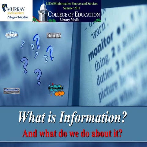 What is information:  And what do we do about it?