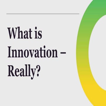 What Is Innovation — Really?