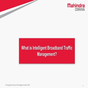 How to manage Broadband Traffic Intelligently?