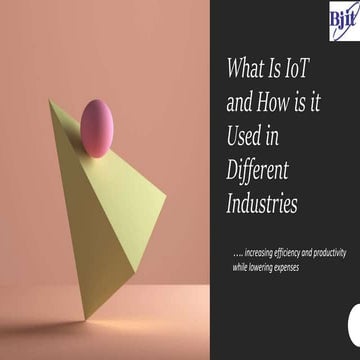 What Is IoT and How is it Used in Different Industries?