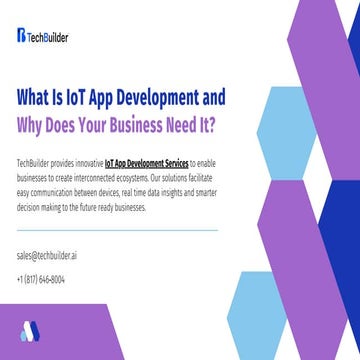 What Is IoT App Development and Why Does Your Business Need It.pdf
