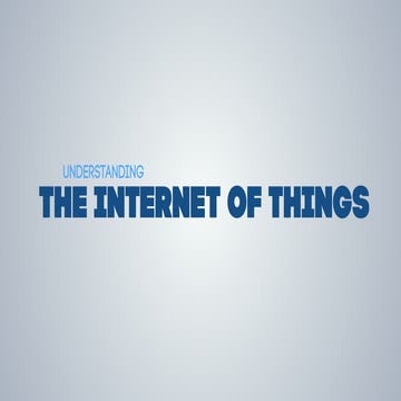 What is the Internet of Things? 