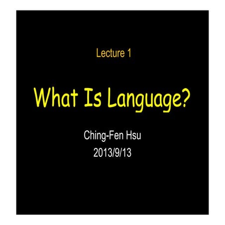 語言學概論What islanguage 1