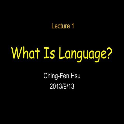 語言學概論What islanguage 1