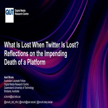 What Is Lost When Twitter Is Lost? Reflections on the Impending Death of a Pl...