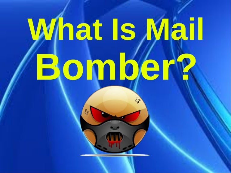 What is mail bomber