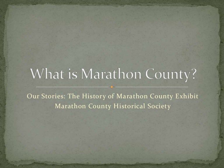 What Is Marathon County