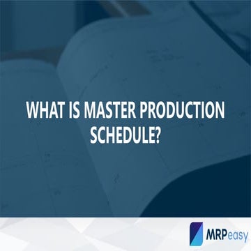 What is master production schedule