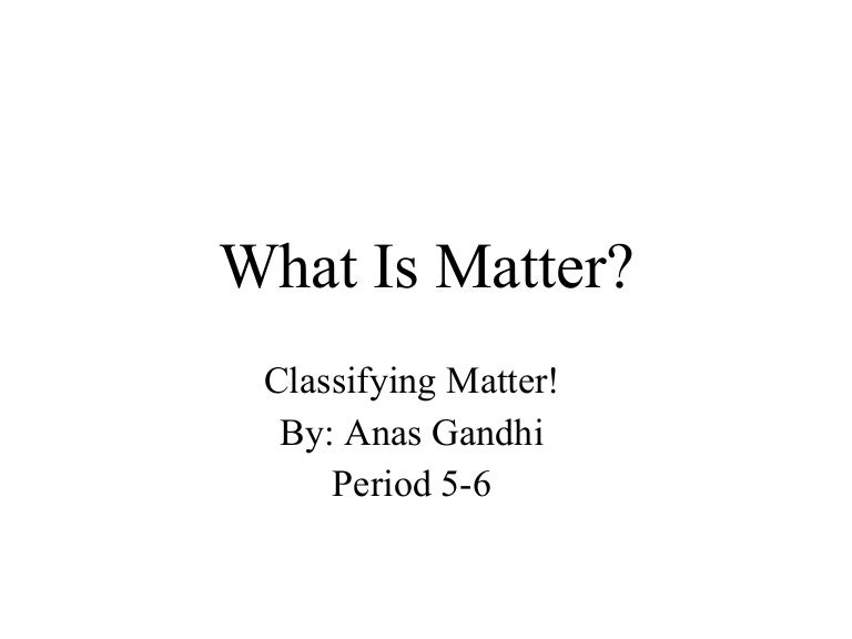 What Is Matter
