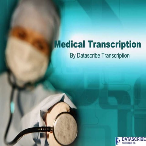 What is medical transcription