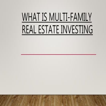 What is multi family real estate investing