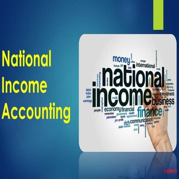 Macro Economics:  National Income Accounting