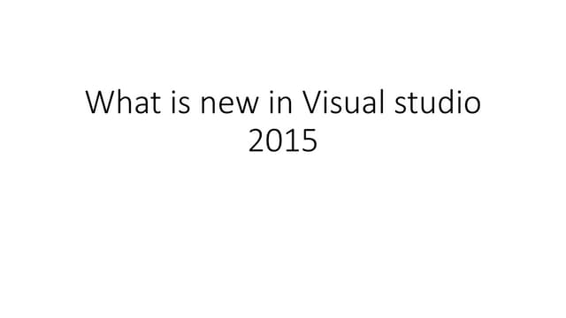 What is new in visual studio 2015