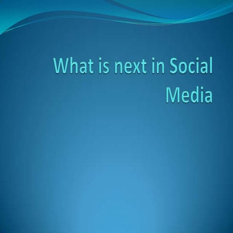 What is next in social media