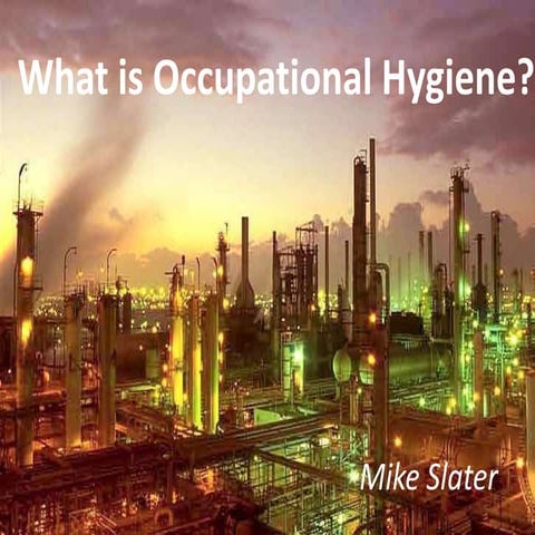What is occupational hygiene?