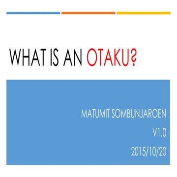 What is Otaku