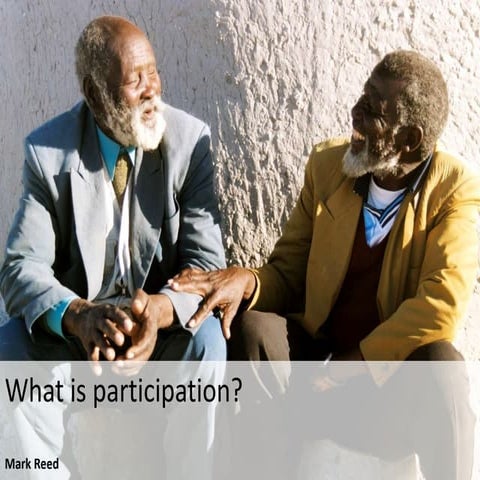 Dr. Mark Reed What is participation