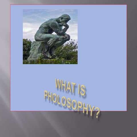 What is Philosophy.pptx