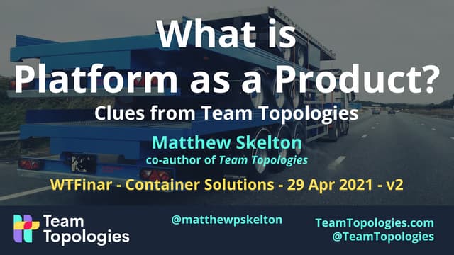 What is platform as a product? Clues from Team Topologies - WTFinar with Cont...