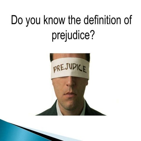 What is prejudice