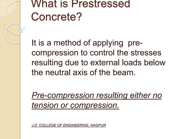 Advantages and disadvantages of Prestressed concrete | PPTX