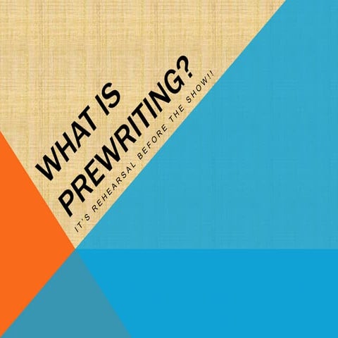 What is prewriting