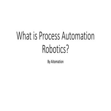 What is process automation robotics