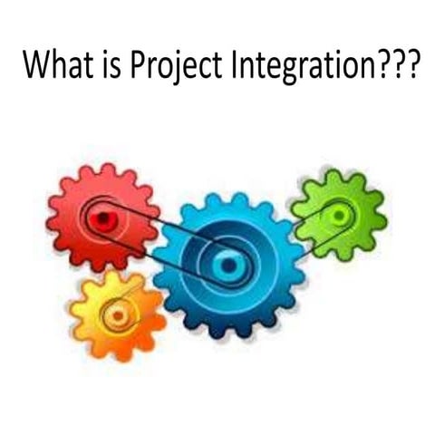 What is project integration | PPT