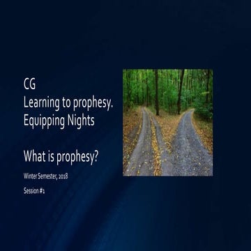 What is prophesy, session 1
