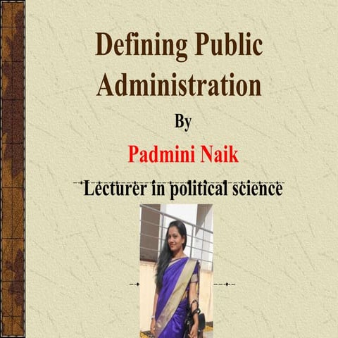 Public Administration-Meaning, Nature, Scope, Phases
