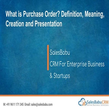 What is Purchase Order? Definition, Meaning, Creation and Presentation