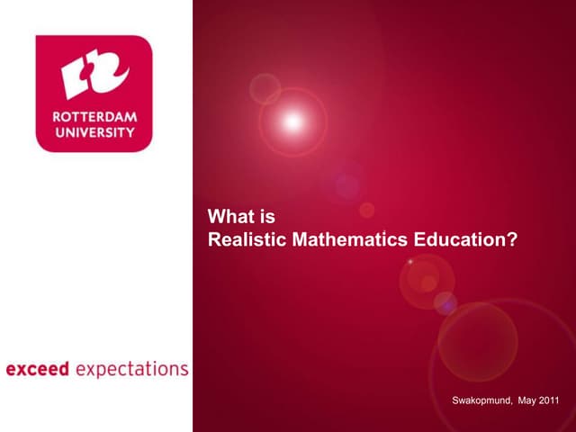 What is Realistic Mathematics Education? National Mathematics Conference Swak...