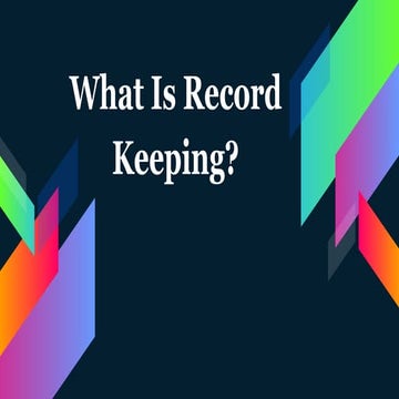 What is record keeping?