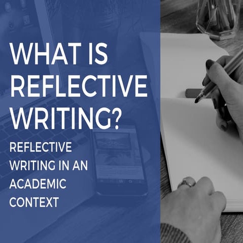 What is Reflective Writing?