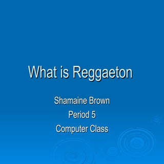 What is reggaeton