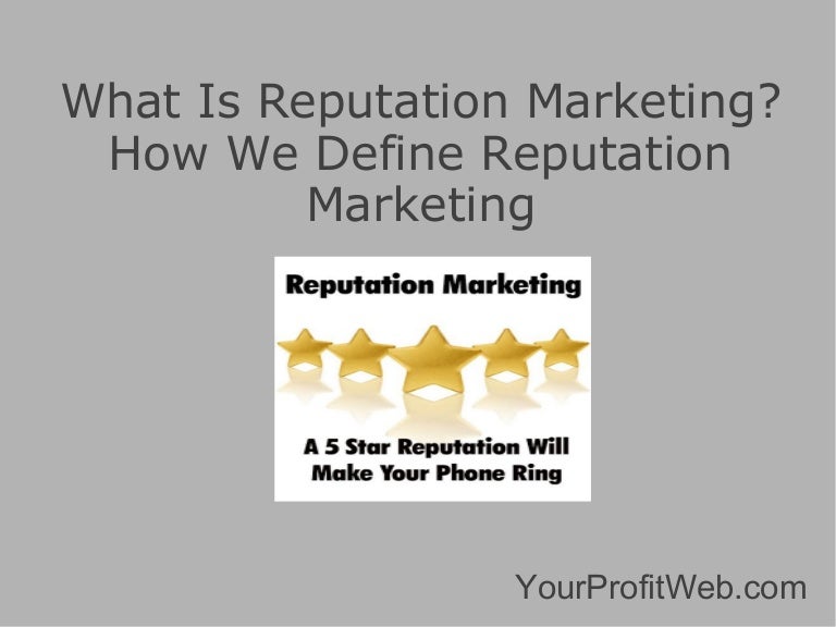 Réputation Def Marketing , Définition e-réputation : (+ Avantages ...
