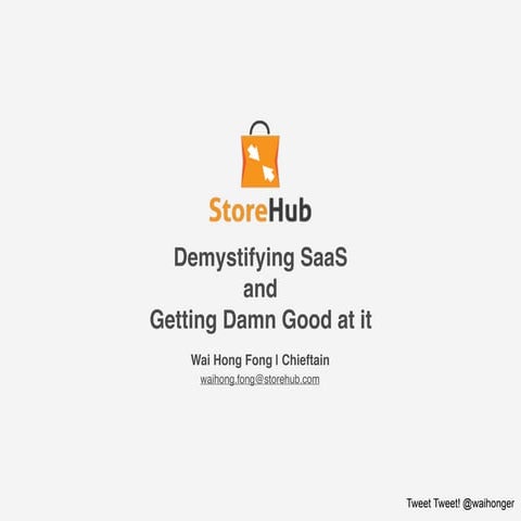 Demystifying SaaS & Getting damn good at it