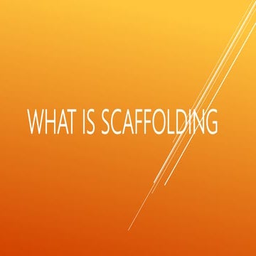 What is scaffolding