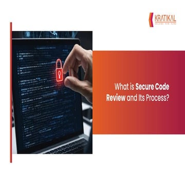 What is Secure Code Review and Its Process.pdf