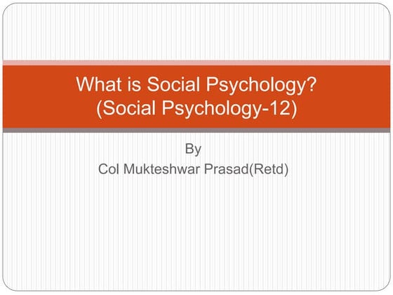 Nature and scope of social psychology lecture 2 | PPTX