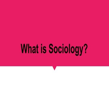 What is Sociology?