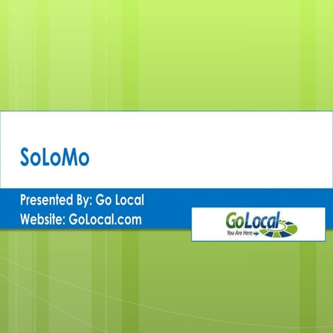 What is SoLoMO 