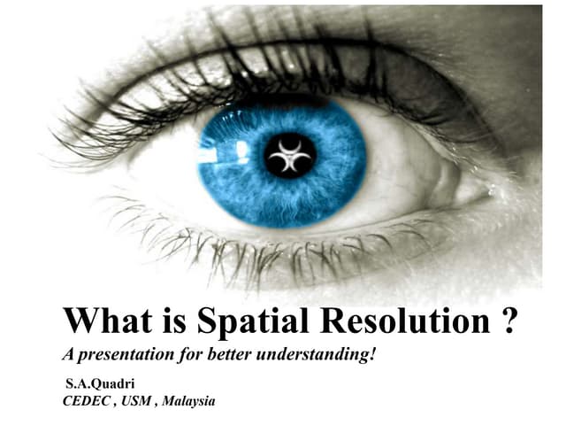 What is spatial Resolution