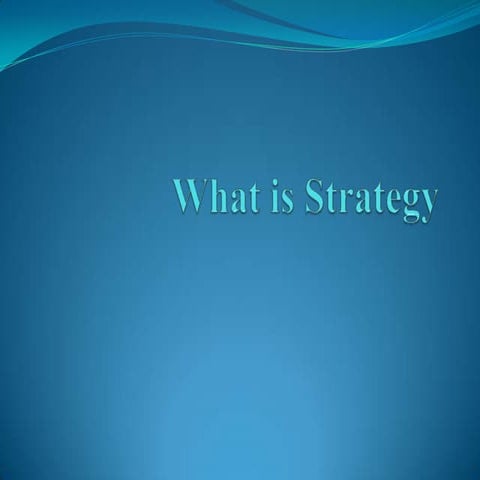 What is strategy- Michael Porter 