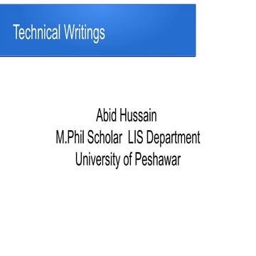 WHAT IS TECHNICAL WRITING BY ABID HUSSAIN [.pptx
